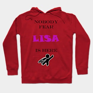 NOBODY FEAR - LISA IS HERE Hoodie